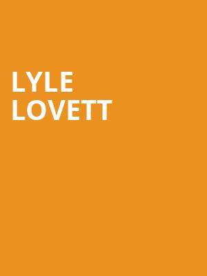 Lyle Lovett, Gaillard Center, North Charleston