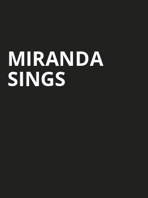 Miranda Sings, Charleston Music Hall, North Charleston