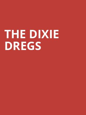 The Dixie Dregs Poster