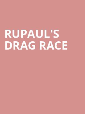 RuPauls Drag Race, North Charleston Performing Arts Center, North Charleston