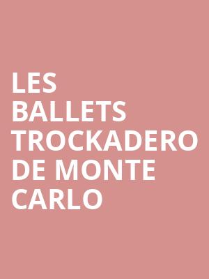 Les Ballets Trockadero De Monte Carlo, Gaillard Center, North Charleston