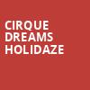 Cirque Dreams Holidaze, North Charleston Performing Arts Center, North Charleston