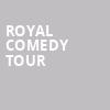 Royal Comedy Tour, North Charleston Performing Arts Center, North Charleston