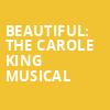 Beautiful The Carole King Musical, Gaillard Center, North Charleston