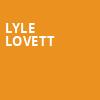 Lyle Lovett, Gaillard Center, North Charleston