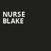 Nurse Blake, North Charleston Performing Arts Center, North Charleston