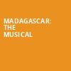 Madagascar The Musical, Gaillard Center, North Charleston