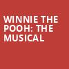 Winnie the Pooh The Musical, Gaillard Center, North Charleston