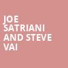 Joe Satriani and Steve Vai, North Charleston Performing Arts Center, North Charleston