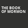 The Book of Mormon, North Charleston Performing Arts Center, North Charleston